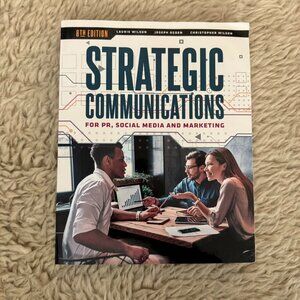 Strategic Communications for PR, Social Media and Marketing Paperback Textbook